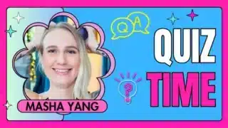 Masha Yang Quiz!